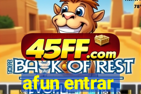 afun entrar